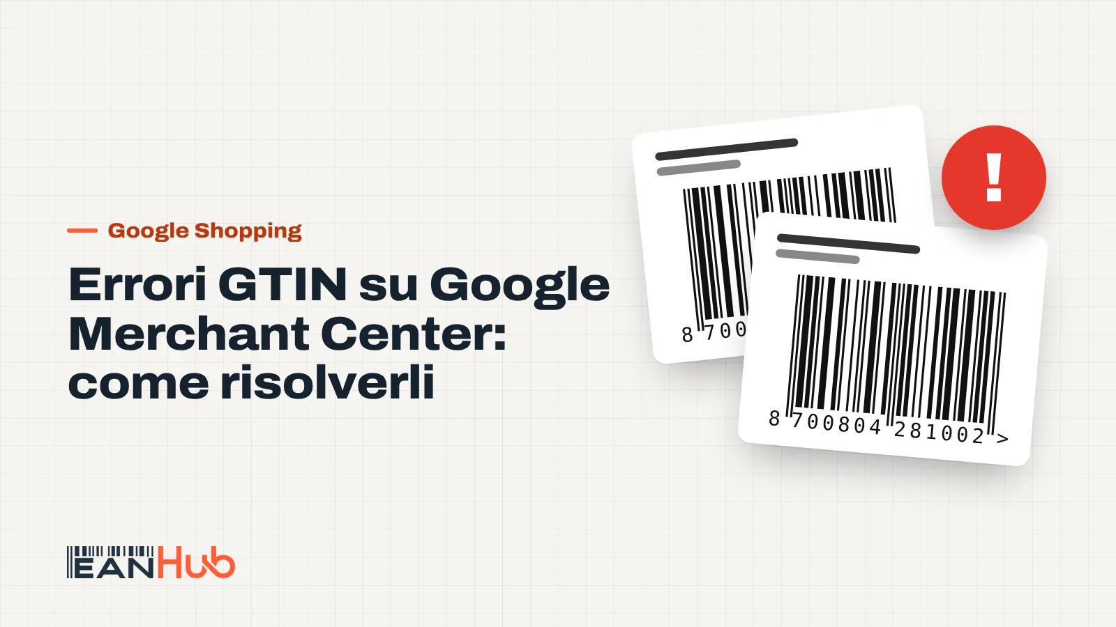 Avviso di errore GTIN nel pannello prodotti di Google Merchant Center